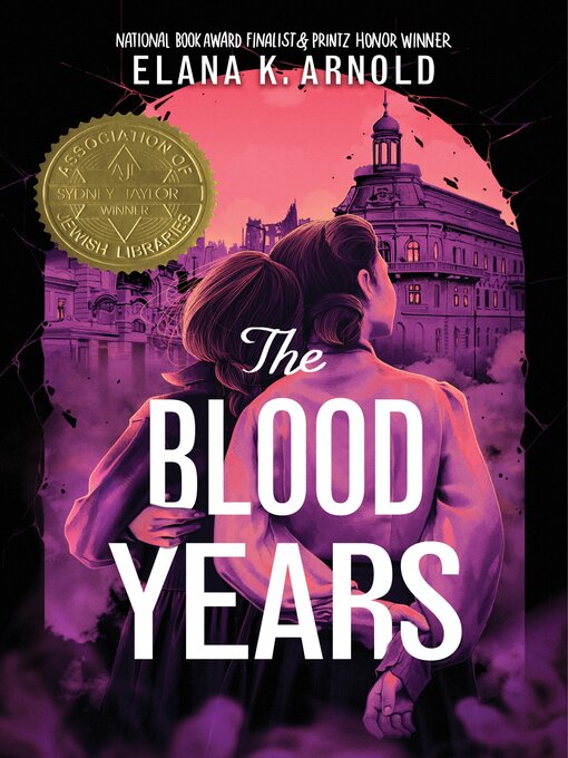 Title details for The Blood Years by Elana K. Arnold - Available